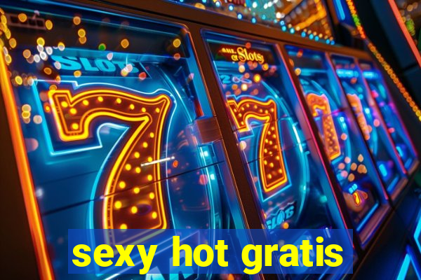 sexy hot gratis